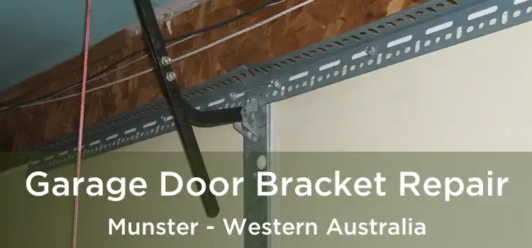 Garage Door Bracket Repair Munster - Western Australia