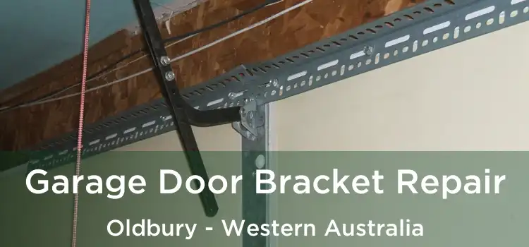 Garage Door Bracket Repair Oldbury - Western Australia