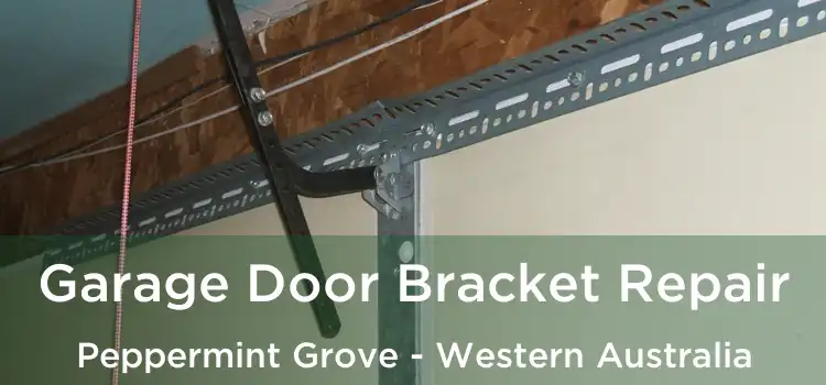 Garage Door Bracket Repair Peppermint Grove - Western Australia