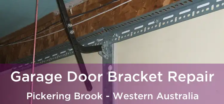 Garage Door Bracket Repair Pickering Brook - Western Australia