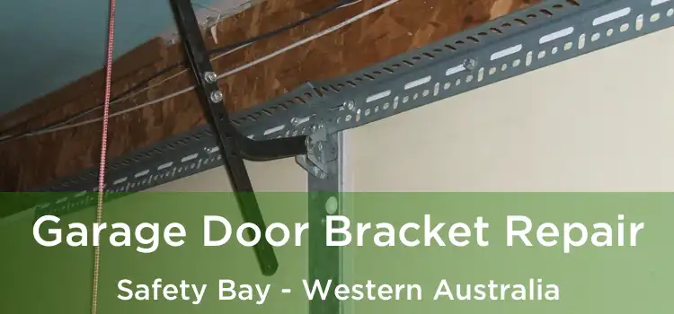 Garage Door Bracket Repair Safety Bay - Western Australia