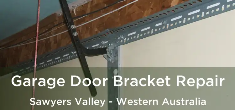 Garage Door Bracket Repair Sawyers Valley - Western Australia
