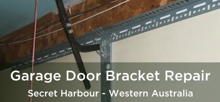 Garage Door Bracket Repair Secret Harbour - Western Australia
