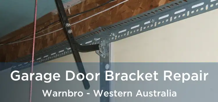Garage Door Bracket Repair Warnbro - Western Australia