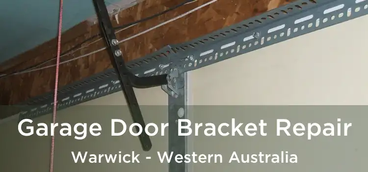 Garage Door Bracket Repair Warwick - Western Australia