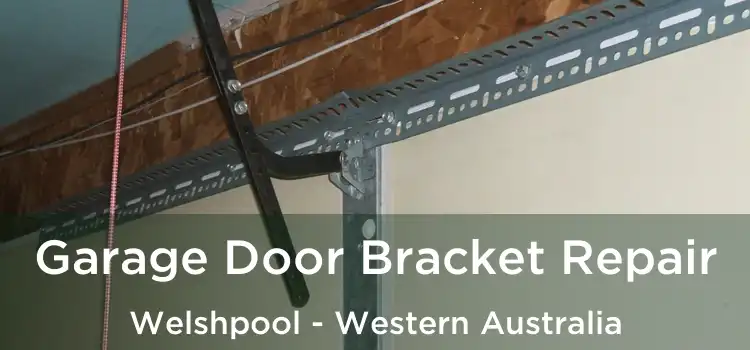 Garage Door Bracket Repair Welshpool - Western Australia
