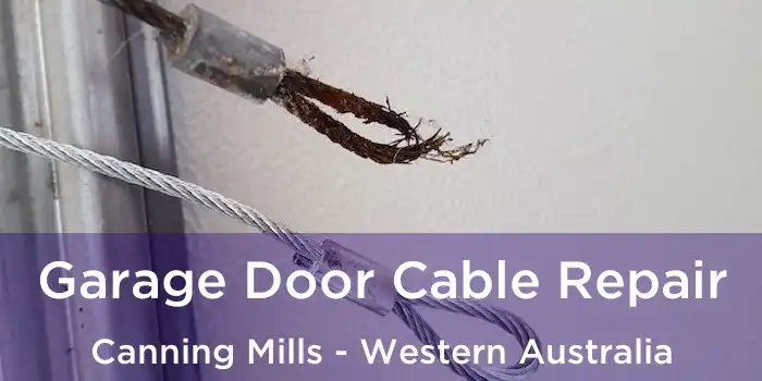 Garage Door Cable Repair Canning Mills - Western Australia