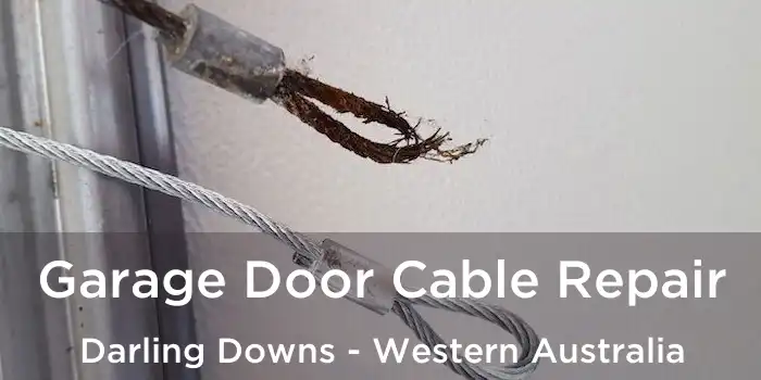 Garage Door Cable Repair Darling Downs - Western Australia