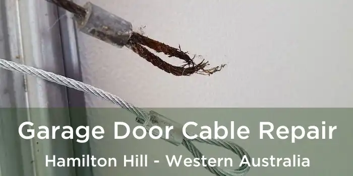 Garage Door Cable Repair Hamilton Hill - Western Australia