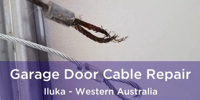 Garage Door Cable Repair Iluka - Western Australia