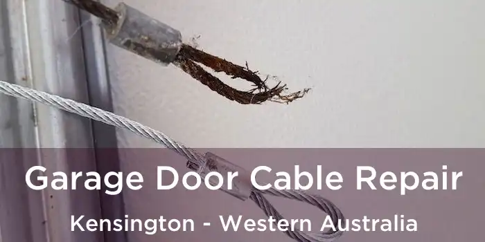 Garage Door Cable Repair Kensington - Western Australia