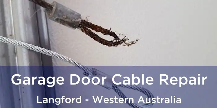 Garage Door Cable Repair Langford - Western Australia