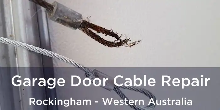 Garage Door Cable Repair Rockingham - Western Australia