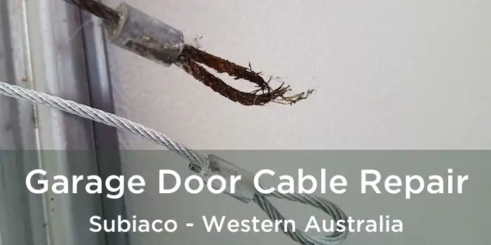 Garage Door Cable Repair Subiaco - Western Australia