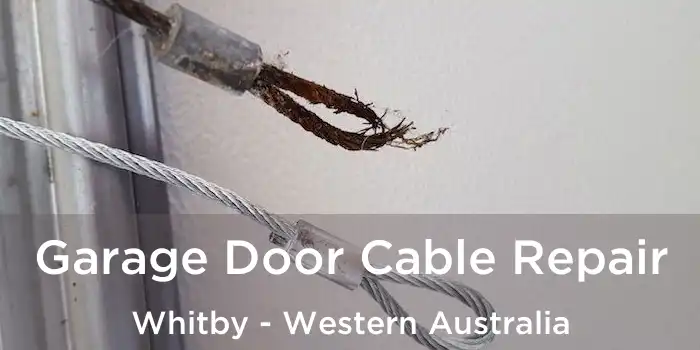 Garage Door Cable Repair Whitby - Western Australia