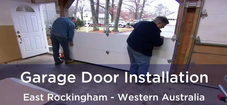 Garage Door Installation East Rockingham - Western Australia