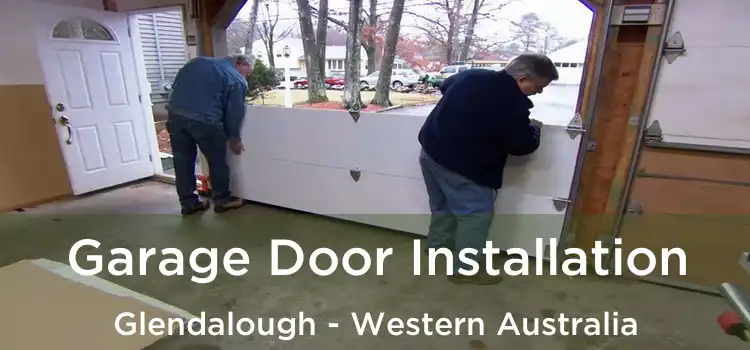 Garage Door Installation Glendalough - Western Australia