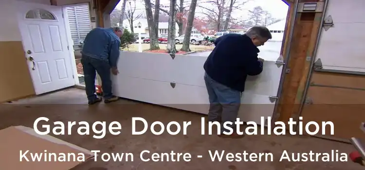 Garage Door Installation Kwinana Town Centre - Western Australia