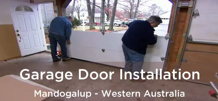 Garage Door Installation Mandogalup - Western Australia