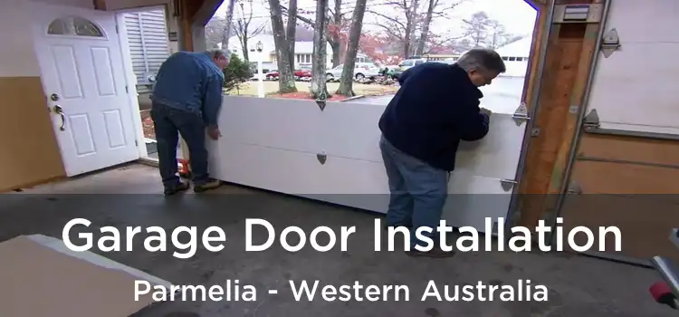 Garage Door Installation Parmelia - Western Australia