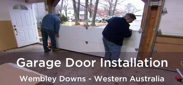 Garage Door Installation Wembley Downs - Western Australia