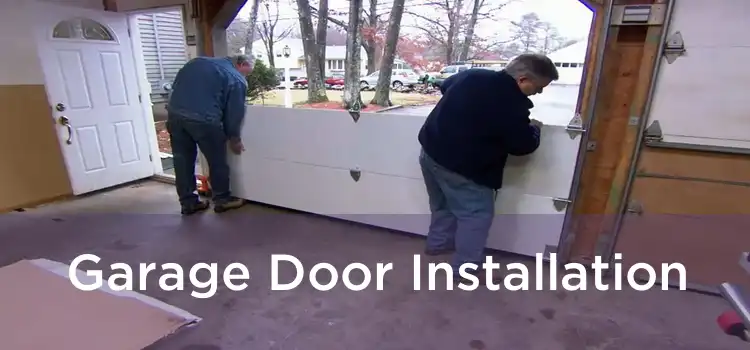 Garage Door Installation 