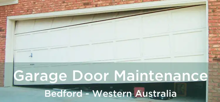 Garage Door Maintenance Bedford - Western Australia