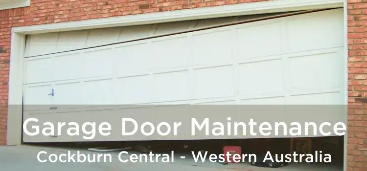 Garage Door Maintenance Cockburn Central - Western Australia