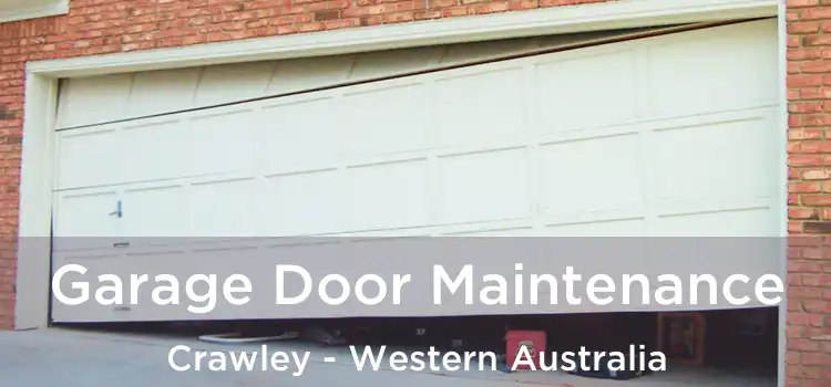 Garage Door Maintenance Crawley - Western Australia