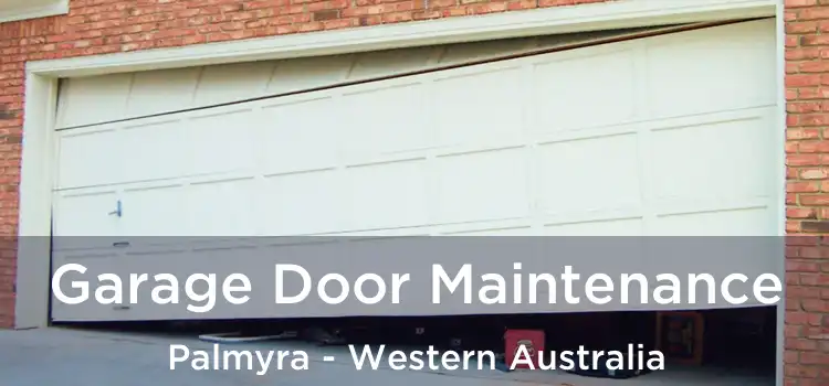 Garage Door Maintenance Palmyra - Western Australia