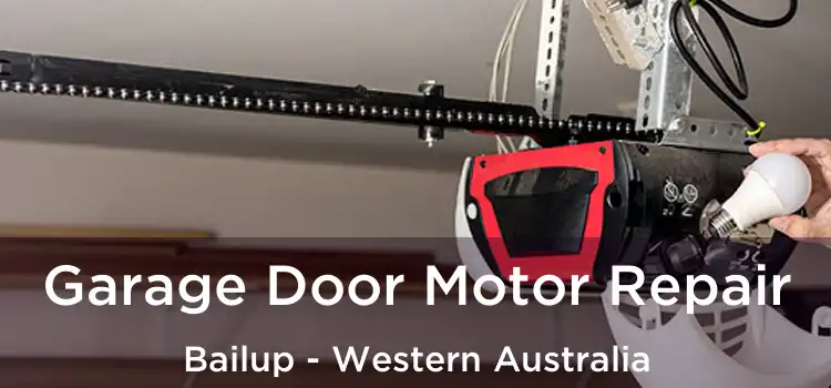 Garage Door Motor Repair Bailup - Western Australia