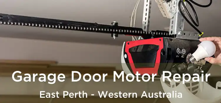 Garage Door Motor Repair East Perth - Western Australia