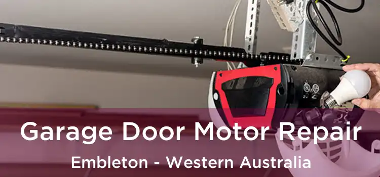 Garage Door Motor Repair Embleton - Western Australia