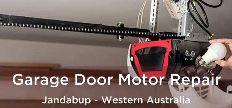 Garage Door Motor Repair Jandabup - Western Australia