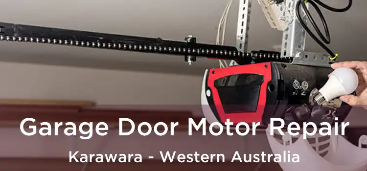 Garage Door Motor Repair Karawara - Western Australia