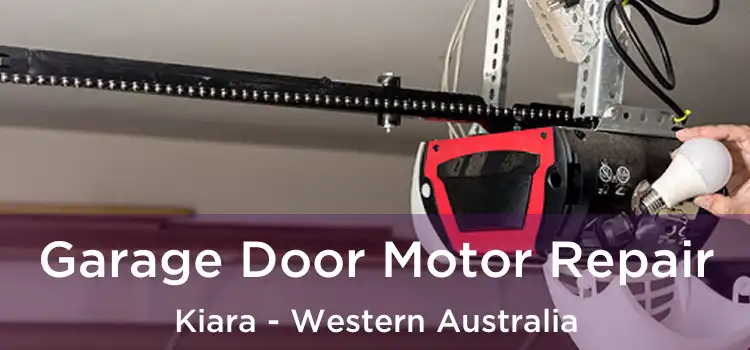 Garage Door Motor Repair Kiara - Western Australia
