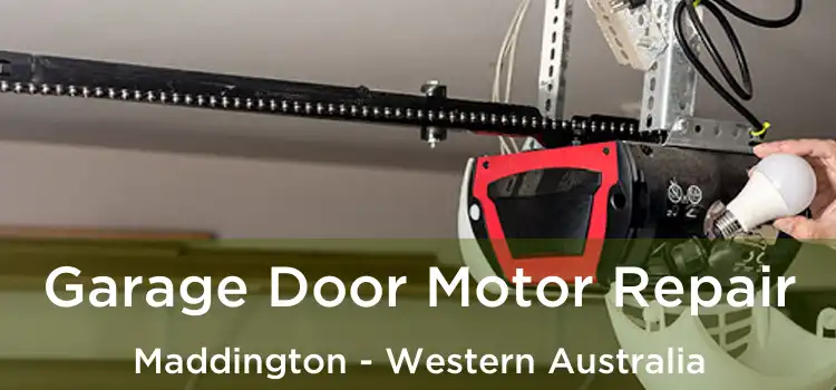 Garage Door Motor Repair Maddington - Western Australia