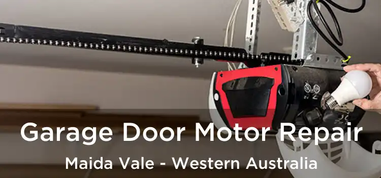 Garage Door Motor Repair Maida Vale - Western Australia