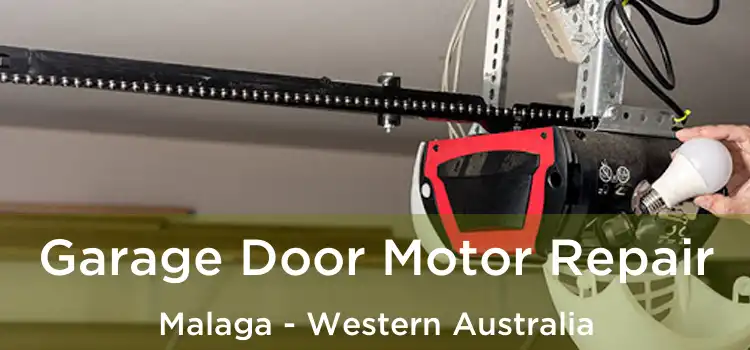 Garage Door Motor Repair Malaga - Western Australia