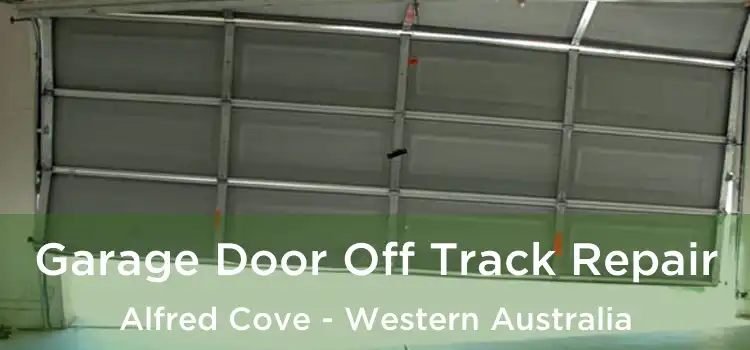 Garage Door Off Track Repair Alfred Cove - Western Australia