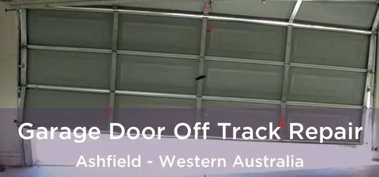 Garage Door Off Track Repair Ashfield - Western Australia