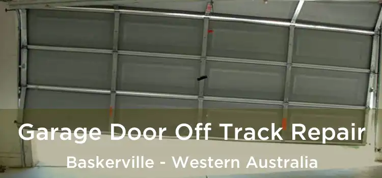 Garage Door Off Track Repair Baskerville - Western Australia