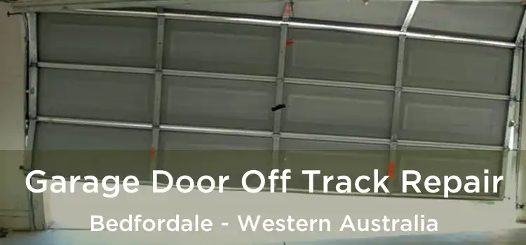 Garage Door Off Track Repair Bedfordale - Western Australia