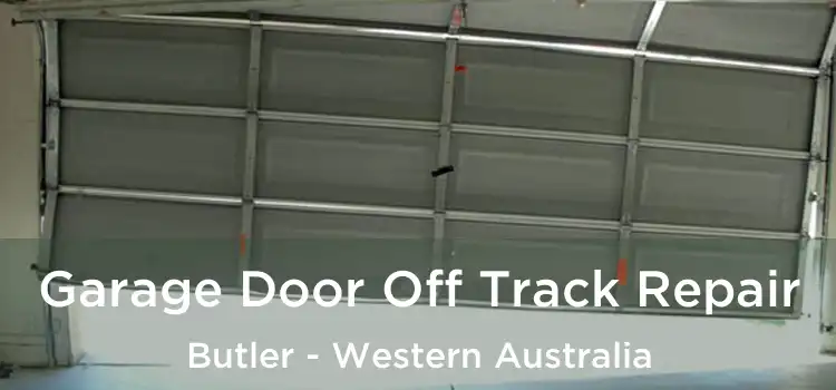 Garage Door Off Track Repair Butler - Western Australia