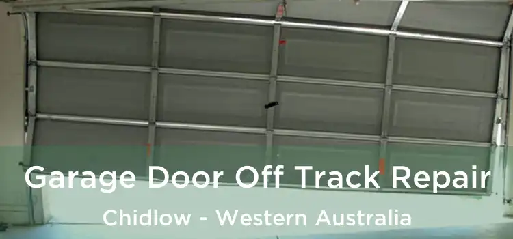 Garage Door Off Track Repair Chidlow - Western Australia