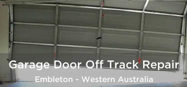 Garage Door Off Track Repair Embleton - Western Australia