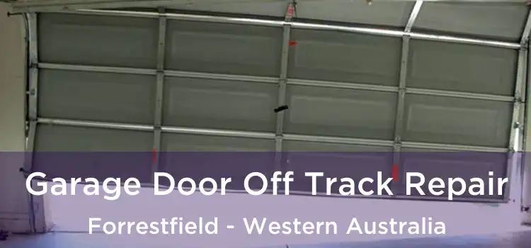 Garage Door Off Track Repair Forrestfield - Western Australia