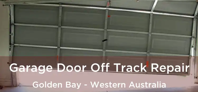 Garage Door Off Track Repair Golden Bay - Western Australia