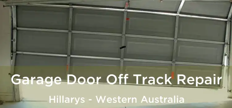 Garage Door Off Track Repair Hillarys - Western Australia