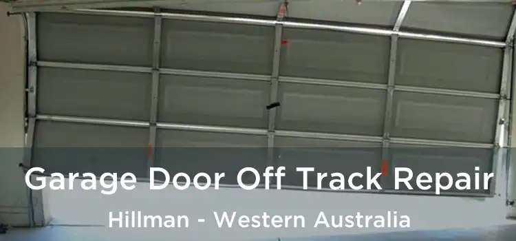 Garage Door Off Track Repair Hillman - Western Australia